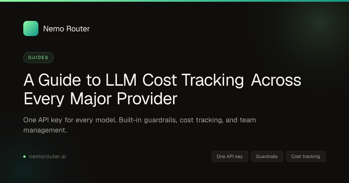 A Guide to LLM Cost Tracking Across Every Major Provider